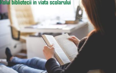 Rolul bibliotecii in viata scolarului